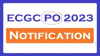 ECGC PO 2023 Notification Update [upl. by Eyssej369]