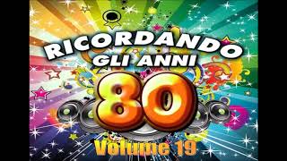 Ricordando gli Anni 80  Volume 19 [upl. by Kamp]