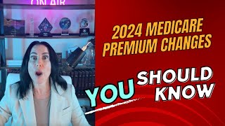 Revealed MustKnow 2024 Medicare Premium Updates [upl. by Jacquelynn]