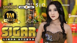 SIGAR  LINDA AYUNDA  SIMPATIK MUSIC [upl. by Lihas]