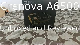 Crenova A6500 Unboxed and Reviewed [upl. by Harwilll959]