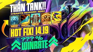 SỨC MẠNH BÁ ĐẠO CỦA KSANTE REWORK 1419  VỪA REWORK ĐÃ ĐƯỢC RIOT BUFF MẠNH 3 KĨ NĂNG  HÀ TIỀU PHU [upl. by Enawtna]