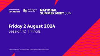 GoCardless Swim England National Summer Meet 2024 50m  Session 12  Finals  1700 [upl. by Beker]