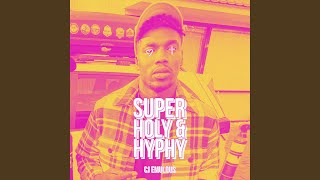 Super Holy amp Hyphy [upl. by Norrab]