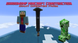 Giant Creeper Farm Shadowdmf Constructions [upl. by Aerdied249]