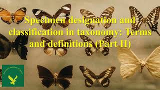 Specimen designation and classification in taxonomy part II [upl. by Lezirg245]