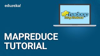 MapReduce Tutorial  What is MapReduce  Hadoop MapReduce Tutorial  Edureka [upl. by Winola793]