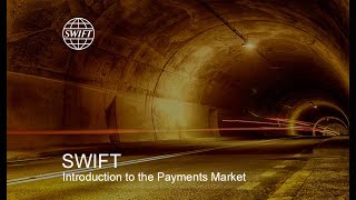 Introduction to SWIFT in the payments market [upl. by Aivilys]