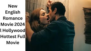 New English Romance Movie 2024 l Hollywood Hottest Full Movie  Chills Cinema [upl. by Onek]