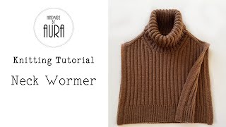 Knitting Tutorial  Neck Warmer [upl. by Notsob]