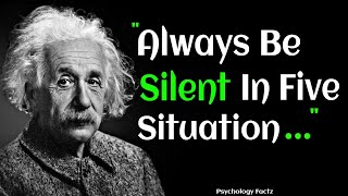 Always Be Silent In Five Situation  Albert Einstein  Inspirational Quotes [upl. by Bianca]