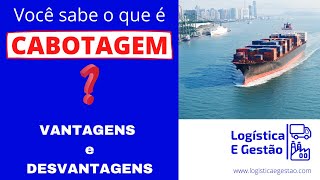 Você sabe o que é CABOTAGEM Logística e Gestão [upl. by Yetak153]