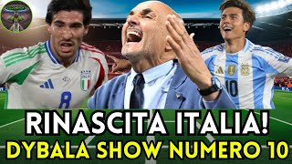 🔥 SPALLETTI CONQUISTA PARIGI DYBALA SHOW IN ARGENTINA LITALIA CALCISTICA RINASCE 💪😱 [upl. by Lugo]