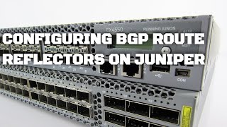 How To Set Up BGP Route Reflectors on Juniper [upl. by Nottus511]