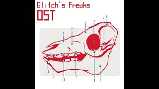 Glitchs Freaks OST  False Infanticide Privative Gizo Theme [upl. by Ahsirek]