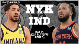 New York Knicks vs Indiana Pacers Full Game 5 Highlights  May 14  2024 NBA Playoffs [upl. by Hazmah]