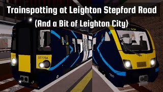 Trainspotting at Leighton Stepford Road and a Bit of Leighton City [upl. by Bradney]