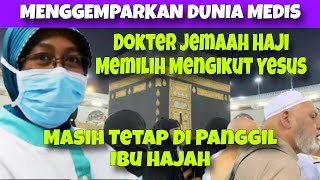 DOKTER JEMAAH HAJI MEMILIH MENGIKUT YESUS [upl. by Anisirhc]