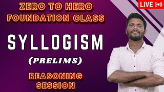 ZERO TO HERO FOUNDATION CLASS  SYLLOGISM 2  PRELIMS  REASONING SESSION  13  MRJD [upl. by Ttenyl]