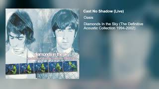 Oasis  quotCast No Shadowquot Live Radio Session [upl. by Yffub]