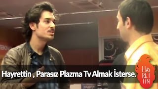 Hayrettin parasız plazma tv almak isterse [upl. by Panther839]