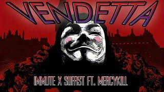 Vendetta  SoFast x Immute Ft MERCYKILL OFFICIAL MMV [upl. by Notyal]