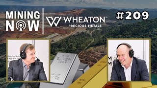 Wheaton Precious Metals Navigating Financial Markets in Mining 209 [upl. by Cleodell]