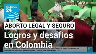 Día por el Aborto Legal y Seguro Colombia a la vanguardia en derechos reproductivos • FRANCE 24 [upl. by Grantley]