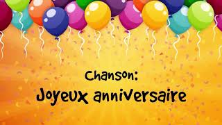 Chanson Joyeux Anniversaire 🎊  Happy Birthday song in French 🎉 [upl. by Anegue]