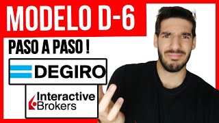 🔥 MODELO D6 CÓMO PRESENTARLO PASO a PASO ✅ DEGIRO  Interactive Brokers EXPLICADO FÁCIL [upl. by Yrrum271]