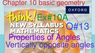 Ex10A Q13 vertically opposite angles Chapter 10 Think New Syllabus Mathematics Book 1 [upl. by Amles]