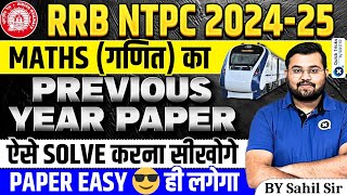 Railway NTPC 2024  Maths Previous Year Questions  RRB NTPC Maths PYQ  NTPC Maths by Sahil Sir [upl. by Dolhenty]