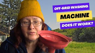 Ultimate🌍 OffGrid EcoFriendly WASHING MACHINE🌺How It Works🤔 Life in Bulgaria🌳 [upl. by Narruc]