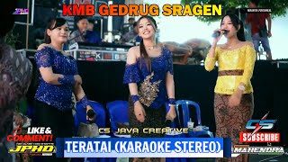 TERATAI KARAOKE STEREO  TRIO KMB  KMB GEDRUG SRAGEN  MAHENDRA AUDIO  JPHD MULTIMEDIA [upl. by Ecinwahs]