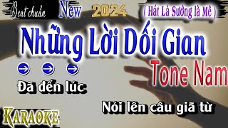 Những Lời Dối Gian Karaoke Tone Nam Beat Chuẩn Nhạc Hoa Lời Việt [upl. by Assetal]