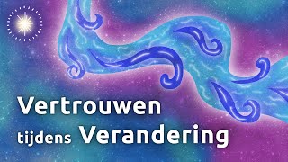 Meditatie voor Vertrouwen amp Houvast bij Verandering en een Sprong in het Diepe [upl. by Vonnie543]