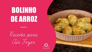 BOLINHO DE ARROZ NA AIR FRYER [upl. by Bard589]