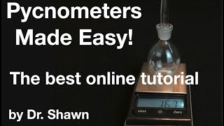 Pycnometers Made EasyThe Best Way to Measure Density By Dr Shawn [upl. by Till]