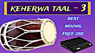 keherwa taal  3  FREE USE KEHERWA TRACK Khrwa [upl. by Euqinehs]