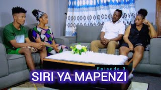 SIRI YA MAPENZIEpisode 3 LOVE STORY ❤️ ❤❤ [upl. by Euqinobe]