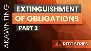 Extinguishment of Obligations Part 2 2020 [upl. by Niwre364]