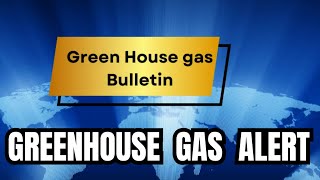 Greenhouse Gas ALERT What You Need to Know  30th Oct [upl. by Abbottson]