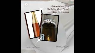 Aluminium Foil Label for Beer Bottle Neck 10 Micron [upl. by Ainitsirc817]