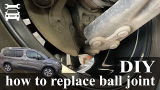 HOW TO replace ball joint PEUGEOT RIFTERCITROEN BERLINGOOPEL COMBOTOYOTA PROACE CITY VERSOFIAT [upl. by Whitford565]