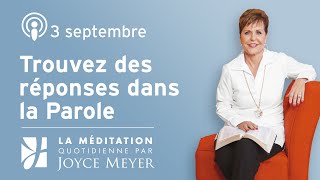 3 septembre  Trouvez des réponses dans la Parole – Méditation quotidienne par Joyce Meyer [upl. by Aerdna]