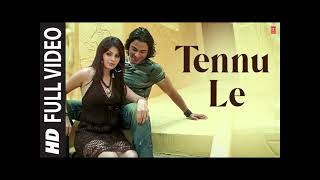 Tennu Le  Full Song  Tennu le ke jaana apne naal [upl. by Rednijar733]