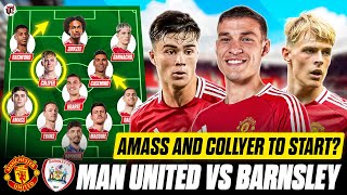 Ugarte Amass amp Collyer Start ROTATION  MAN UTD vs BARNSLEY Starting XI amp Preview [upl. by Charleen]