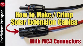 How to Build and Crimp Solar Extension Cables with MC4 Connectors [upl. by Nahtanha]