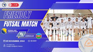 Bosnia and Herzegovina  Azerbaijan friendly futsal match [upl. by Yank]