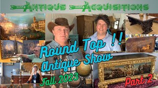 Antiques Everywhere Round Top Antique Show Part 2 Fall 2023 [upl. by Lizette647]